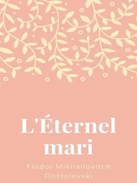 L'Éternel Mari