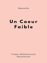 Un coeur faible