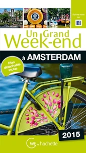 Un grand week-end à Amsterdam