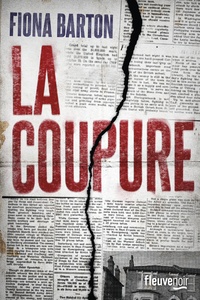 Livres complets téléchargement gratuit La coupure in French par Fiona Barton 9782265114579 MOBI