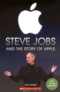 Fiona Beddall - Steve Jobs and the Story of Apple.