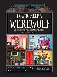Fiona Bowron - How to Keep A Werewolf.