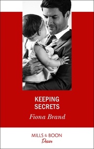Fiona Brand - Keeping Secrets.