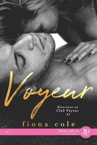 Ebooks suédois téléchargement gratuit BIENVENUE AU CLUB VOYEUR 1 par Fiona Cole