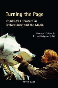 Fiona Collins et Jeremy Ridgman - Turning the Page - Children's Literature in Performance and the Media.