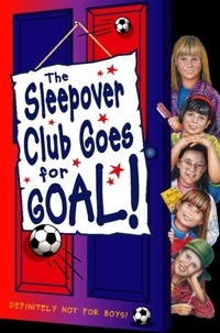 Fiona Cummings - Sleepover Club Goes For Goal!.