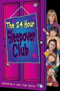 Fiona Cummings - The 24 Hour Sleepover Club.