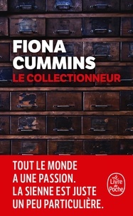 Fiona Cummins - Le collectionneur.