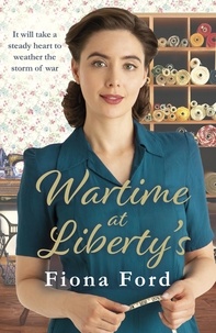 Fiona Ford - Wartime at Liberty's.