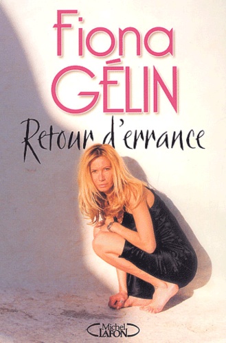 Fiona Gélin - Retour D'Errance.