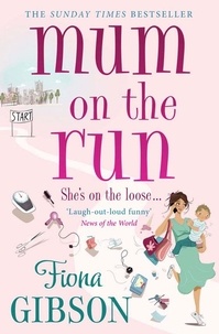 Fiona Gibson - Mum On The Run.