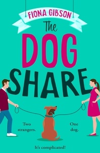 Fiona Gibson - The Dog Share.