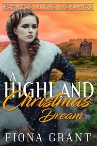  Fiona Grant - A HIghland Christmas Dream - A Highland Christmas, #1.