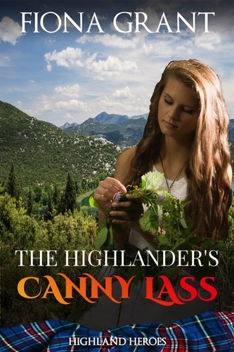  Fiona Grant - The Highlander's Canny Lass - Highland Heroes, #2.