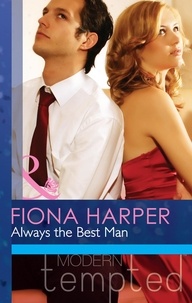 Fiona Harper - Always the Best Man.