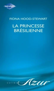 La princesse brésilienne (Harlequin Azur)