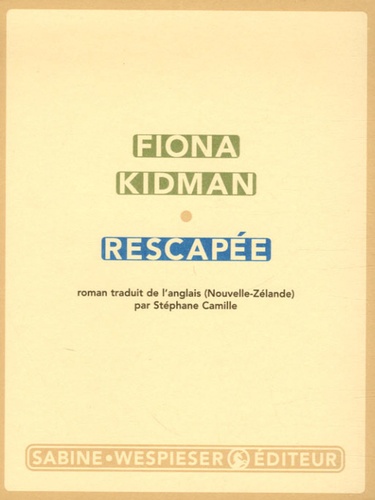 Fiona Kidman - Rescapée.