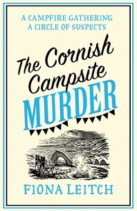 Fiona Leitch - The Cornish Campsite Murder.
