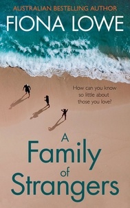 FIONA LOWE - A Family of Strangers.