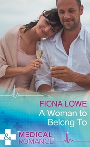 Fiona Lowe - A Woman To Belong To.