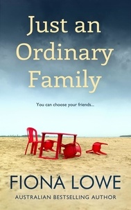  FIONA LOWE - Just an Ordinary Family.