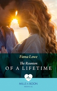 Fiona Lowe - The Reunion Of A Lifetime.