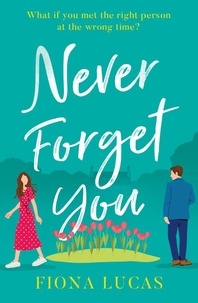 Livres Ipod téléchargement gratuit Never Forget You par Fiona Lucas en francais 9780008570132 