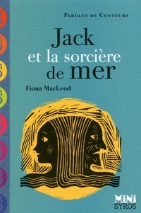 Fiona MacLeod - Jack et la sorcière de mer.