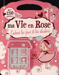 Fiona Munro - Ma vie en rose - J'adore les jeux et les stickers.
