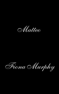  Fiona Murphy - Matteo - The Castillo Family, #3.