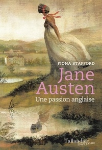 Ebook pour téléphone Android téléchargement gratuit Jane Austen  - Une passion anglaise 9791021037410 DJVU iBook en francais