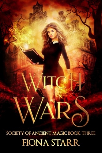  Fiona Starr - Witch Wars - Society of Ancient Magic, #3.