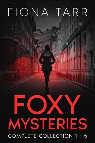  Fiona Tarr - Foxy Mysteries Complete Collection - Books 1-5 - Foxy Mysteries.