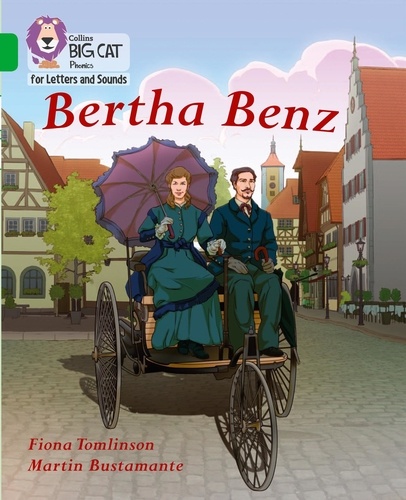 Fiona Tomlinson et Martin Bustamante - Bertha Benz - Band 05/Green.