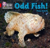 Fiona Undrill - Odd Fish! - Band 02B/Red B.