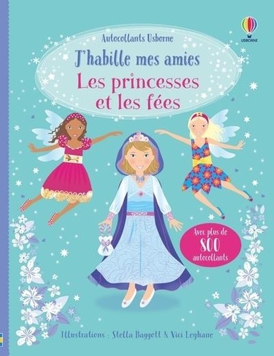 J'habille mes amies les princesses et les fées