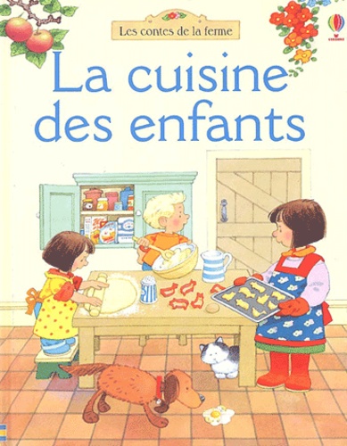 Fiona Watt - La cuisine des enfants.