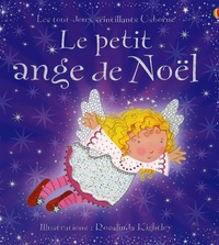 Fiona Watt - Le petit ange de Noël.