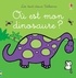 Fiona Watt et Rachel Wells - Où est mon dinosaure ?.