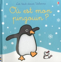 Fiona Watt - Où est mon pingouin ?.