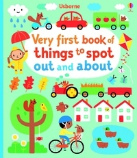 Fiona Watt - Very first book of things to spot : out and about.