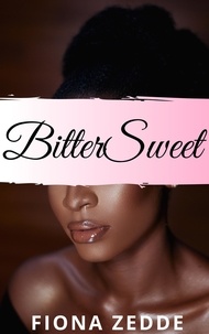  Fiona Zedde - BitterSweet - How Sweet it Is, #5.