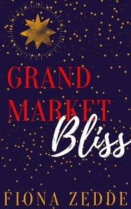  Fiona Zedde - Grand Market Bliss - Bliss Series, #2.