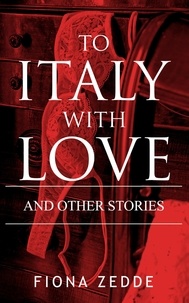  Fiona Zedde - To Italy with Love.