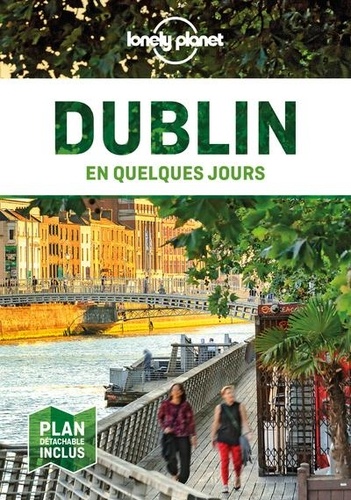 Dublin en quelques jours 4e édition -  avec 1 Plan détachable