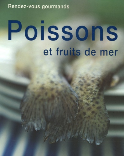  Fioreditions - Poissons et fruits de mer.