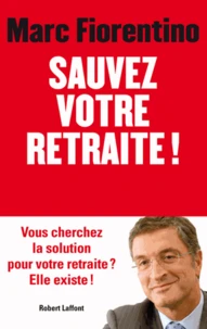 Sauvez votre retraite !
