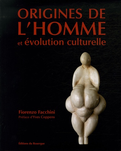 Fiorenzo Facchini - Origines de l'homme et évolution culturelle.