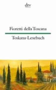 Fioretti della Toscana Toskana-Lesebuch.
