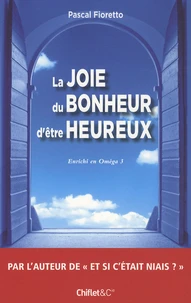 La joie du bonheur d'être heureux